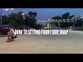 Surfskate นั่ง snap ง่ายๆสำหรับคนเริ่มหัดเล่น| surfskate for beginners |Sitting front side Snap |