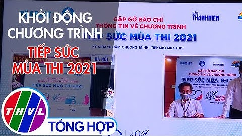 Khởi động chương trình Tiếp sức mùa thi 2021