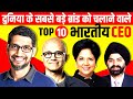 Top 10 Indian CEO's in The World | Sundar Pichai | Satya Nadella | Indra Nooyi | Google | Microsoft