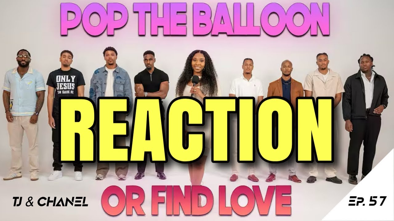 POP THE BALLOON OR FIND LOVE Ep 57 - Our Honest review/ reaction video ...