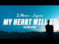 Celine dion  my heart will go on lyrics 1hour