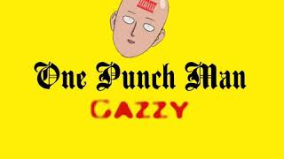 Gazzy - One Punch Man Audio
