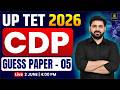 UPTET 2026 | CDP Class | 30/30 Most Important Questions | Guess Paper 05 | Umesh Sir
