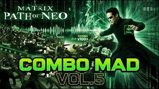 Neo vs 100 Agent Smiths! | Matrix Path of Neo Combo Mad Vol 5
