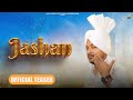 Jashan  official teaser  gurmukh doabia  punjabi song 2024