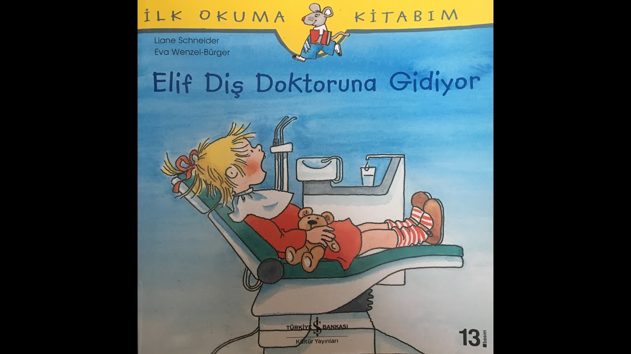 Elif Diş Doktoruna Gidiyor/İlk Okuma Kitabım (Conni Geht Zum Zahnarzt)