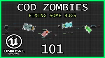FIXING SOME BUGS Unreal Engine 5 COD Zombies series Part 101