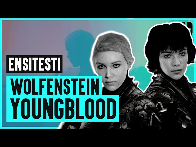 Ensitestissä Wolfenstein: Youngblood (Nintendo Switch)