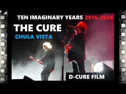 THE CURE TEN YEARS CHULA VISTA 2016
