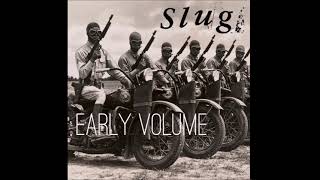 Slug - Early Volume (2016) [Full Album]