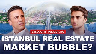 Making Sense Of The Turkish Real Estate Market | STRAIGHT TALK EP.116