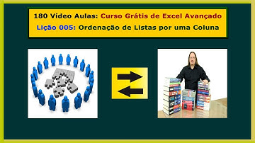 Lição 005 - Curso de Excel Avançado - Classificação de Listas de Dados Tabelas por Uma Coluna
