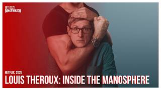 Louis Theroux: Inside the Manosphere (Netflix, 2026)