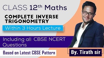 Mathematics class 12th I Complete Inverse Trigonometry (chapter-2) In one shot | Cbse Board |