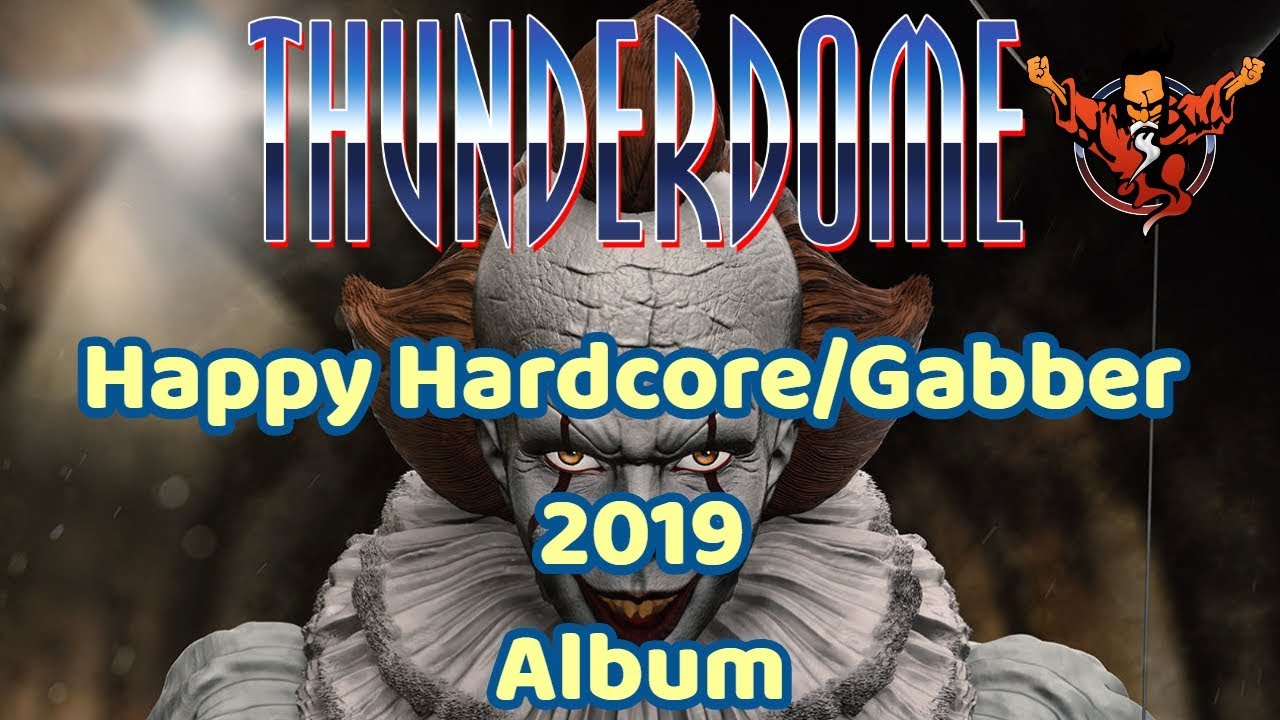 Thunderdome Oldschool Happy Hardcore&frasl;Gabber Album 2019 with new Tracks!  (90s)