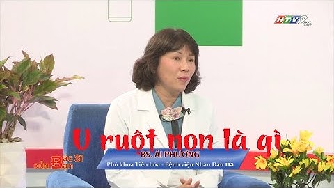 U ruột non là gì | Bác Sĩ Của Bạn || 2021