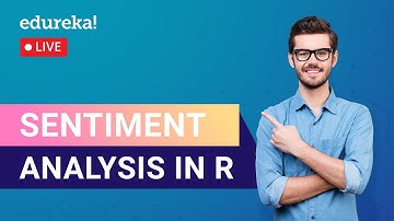 Introduction to Sentiment Analysis in R | Data Science Training | Edureka | Data Science Live - 2
