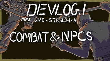 Stealth Immersive Sim (Devlog.1) Combat & NPCs - CHEVALIER