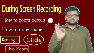 How to zoom screen while recording | How to draw rectangle, circle shape while recording Urdu Hindi