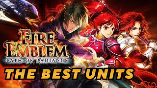 Who Are The Best Units in Fire Emblem Path of Radiance? - Casual Unit Guide