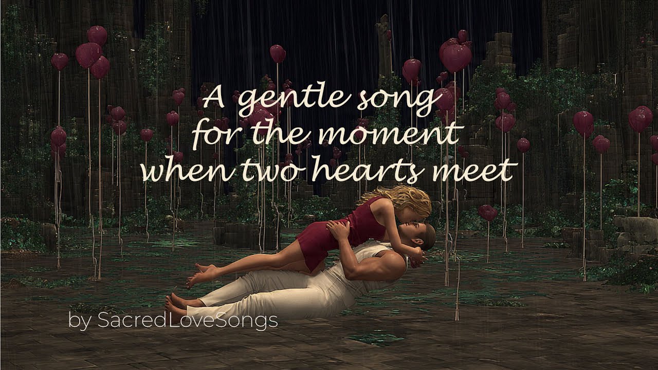 When two hearts meet by: (Niv) ( Love song for two hearts in love 