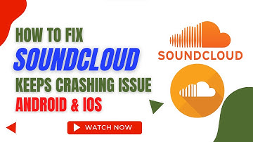 How To Fix Soundcloud App Keeps Crashing Issue Android & Ios