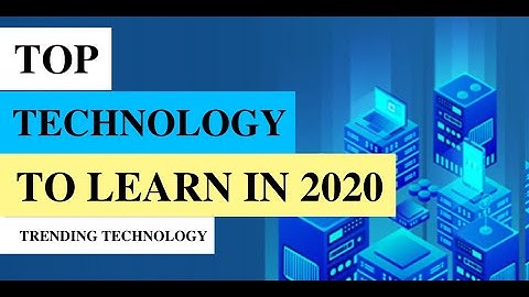 Top 10 Technologies To Learn In 2020 || Trending Technologies In 2020 || Top IT Technologies