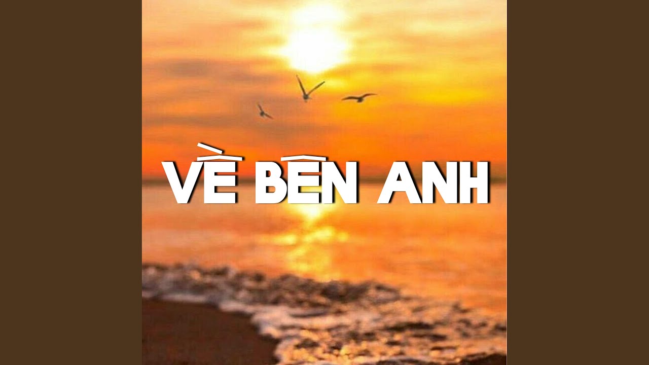 Về Bên Anh