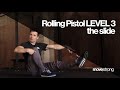 Rolling Pistol LEVEL 3 | The Slide