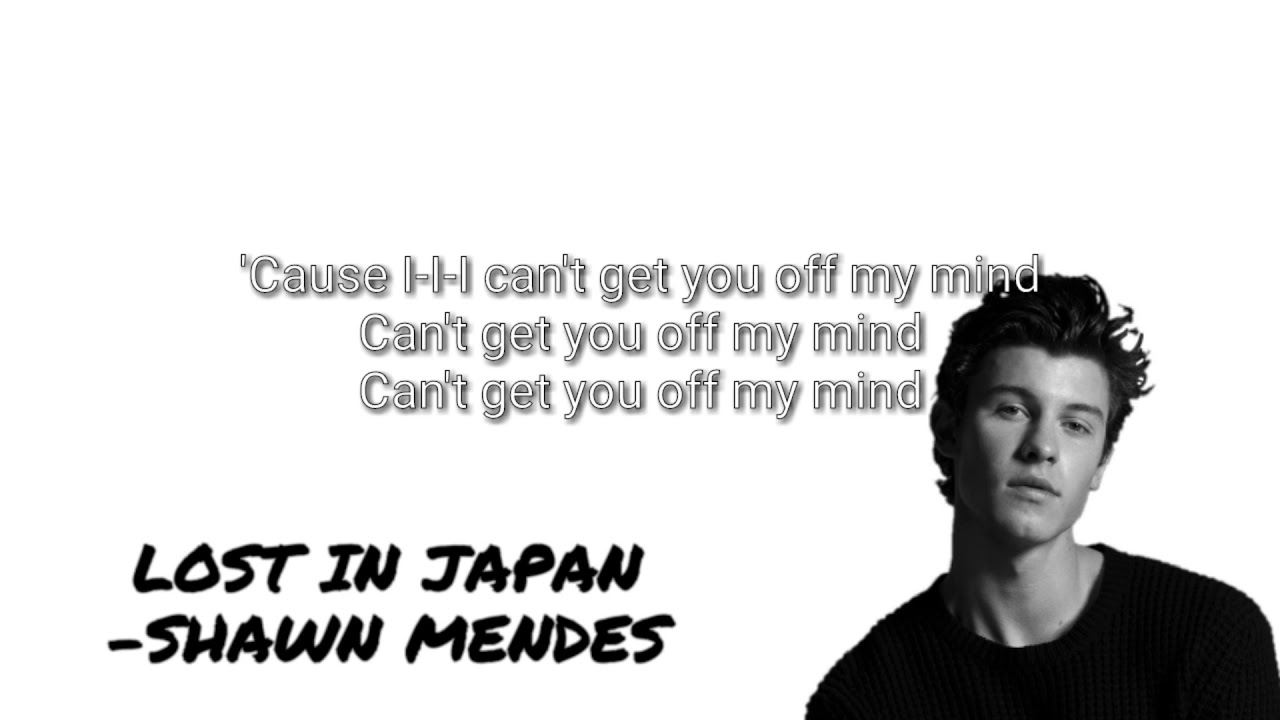 Shawn Mendes Lost in Japan(Lyrics) YouTube