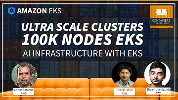 Amazon EKS Ultra Scale: Running 100K-Node Kubernetes Clusters for AI/ML