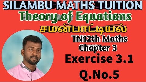 Exercise 3.1 Q.No.5|TN12th Maths|Chapter 3|Theory of Equations|in tamil
