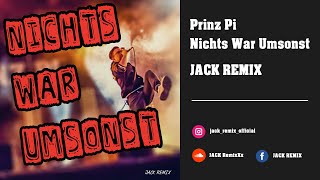 Prinz Pi - nichts war umsonst Remix 2021 I JACK REMIX