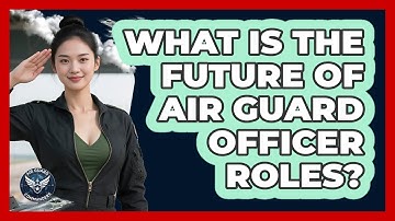What Is The Future Of Air Guard Officer Roles? - Air Guard Commanders