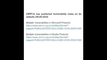 CERT-In has published Vulnerability notes on its website (26-08-2025)