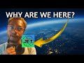Why Are We Here? This Music Producer explains why...