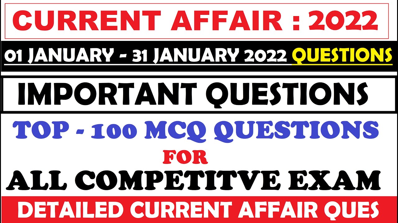 Current Affairs January 2022 | Current Affairs Full month 2022 | Last 6 month Current Affairs 2021