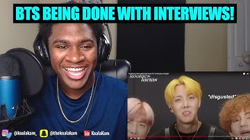 Reacting To bts being done with interviews for 8 minutes straight!