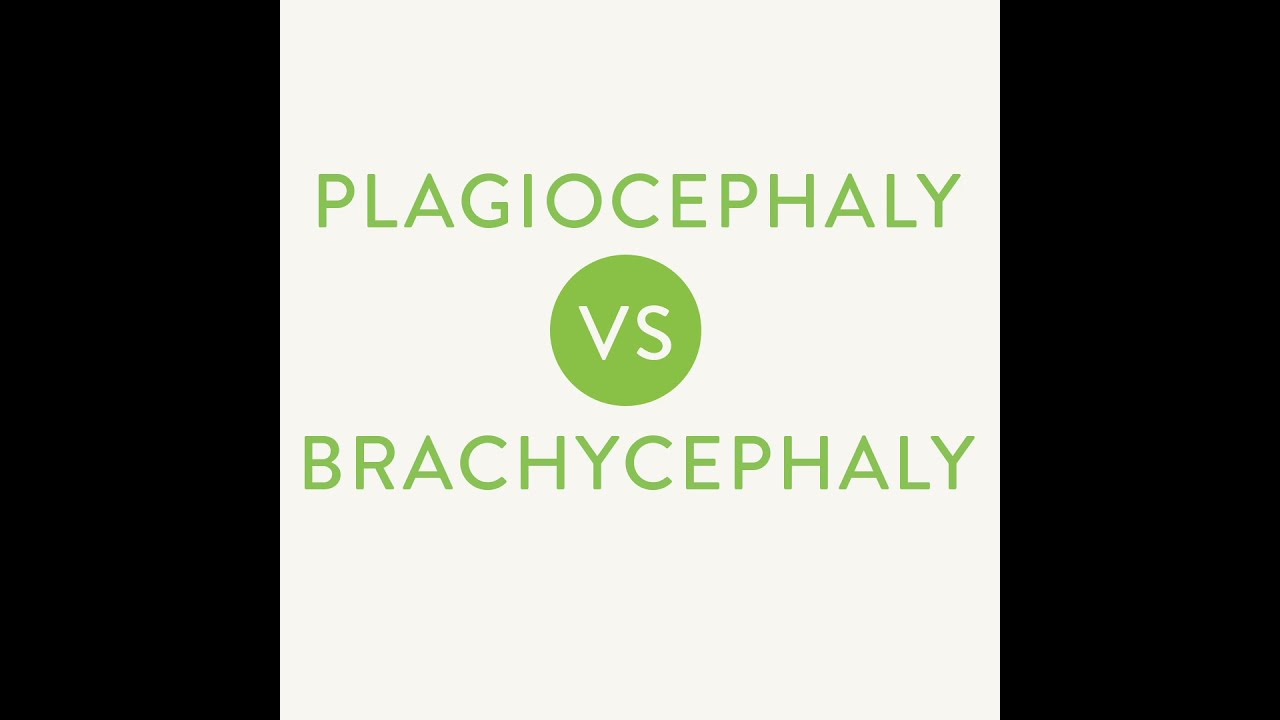 Plagiocephaly vs Brachycephaly