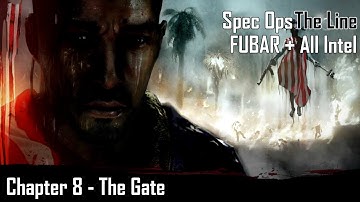 Spec Ops: The Line - Chapter 8: The Gate - FUBAR + All Intel
