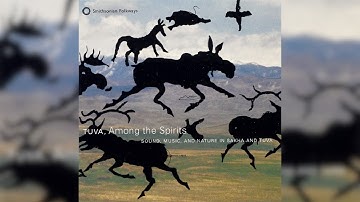 Various Artists – Tuva, Among The Spirits - Sound, Music And Nature In Sakha And Tuva