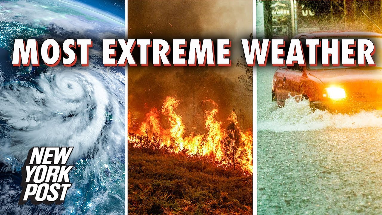 disaster definition Mother Nature's Most Extreme Weather Videos of 2018 | New York Post