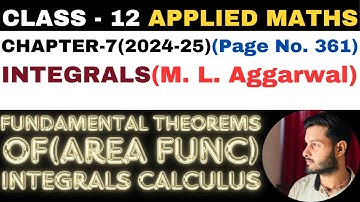 Fundamental Theorem of Area l Chapter7 l INTEGRALS l Class 12th Applied Maths l M L Aggarwal 2024-25