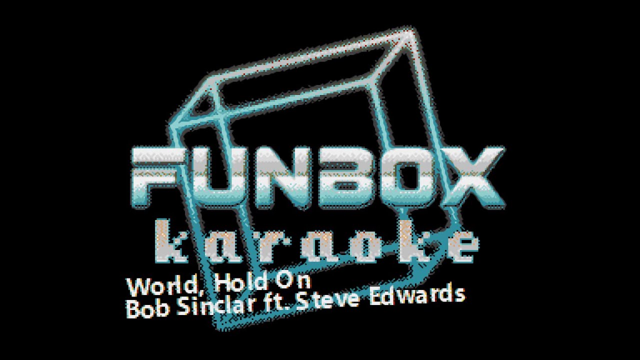 Bob Sinclar - World, Hold On (Funbox Karaoke, 2006) Bob Sinclar - World, Hold On (Funbox Karaoke, 2006)