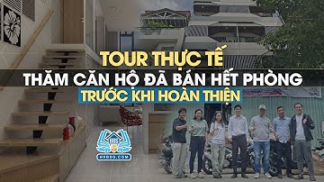 Tour thực tế thăm căn hộ cho thuê đã bán hết phòng trước khi hoàn thiện | HVBDS