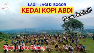 Download Lagu KEDAI KOPI ABDI TEMPAT NGOPI DI ATAS GUNUNG YANG LAGI HITS DI BOGOR MP3