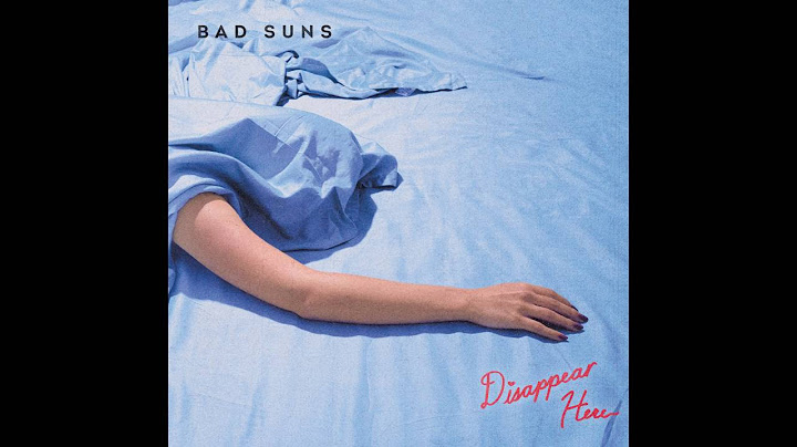 Bad suns disappear here album zip