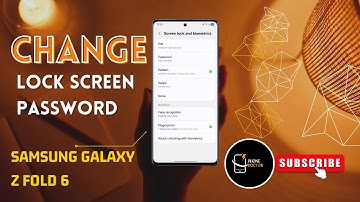 How To Change Lock Screen Password on Samsung Galaxy Z Fold 6 | Full Guide 2026
