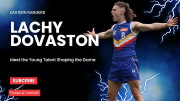 Lachy Dovaston | Best small forward in the draft!!!