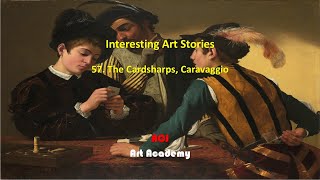 Interesting Art Stories: 57. The Cardsharps, Caravaggio, ACJ Art Academy